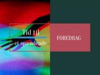 Foredrag med Clement Kjersgaard